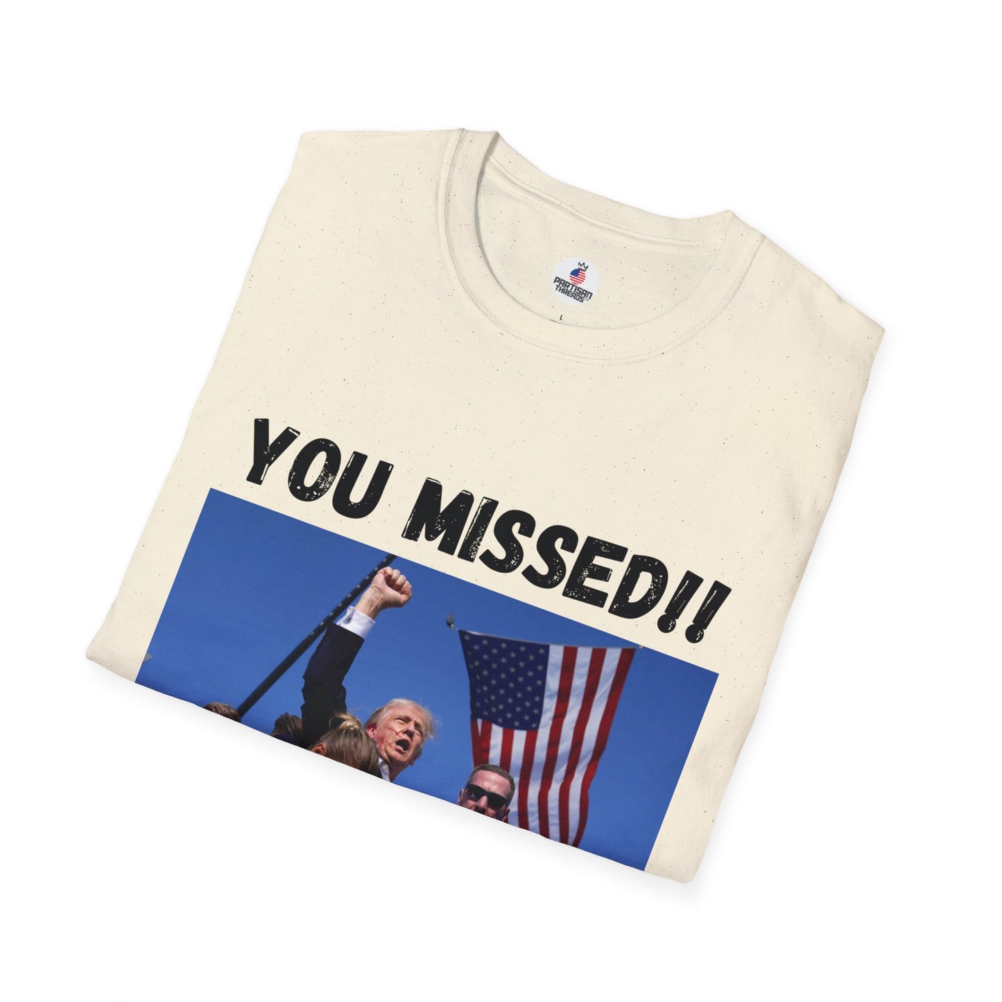 YOU MISSED!! Trump/Vance 2024 T-Shirt