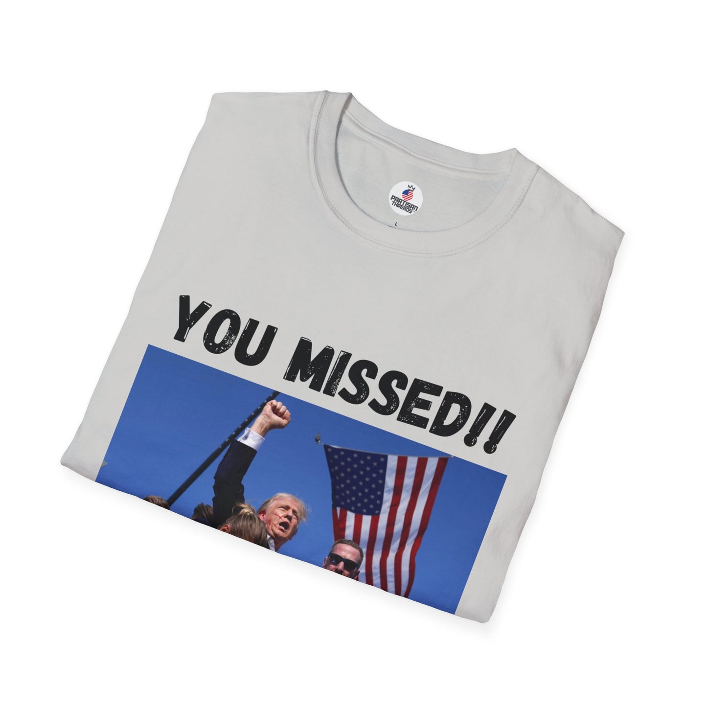 YOU MISSED!! Trump/Vance 2024 T-Shirt