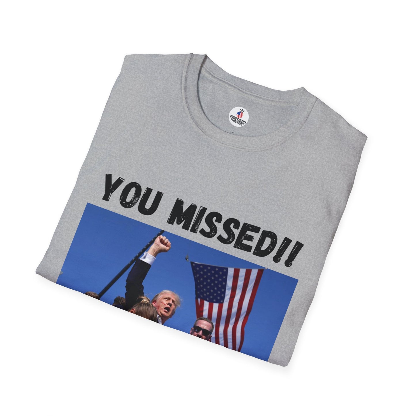 YOU MISSED!! Trump/Vance 2024 T-Shirt